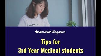 'Video thumbnail for 7 Helpful Tips For 3rd Year Medical Students'