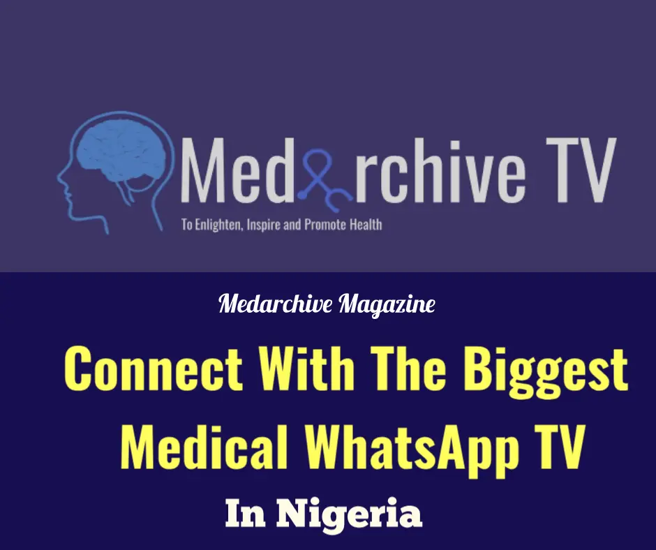 Medarchive TV: Biggest Medical WhatsApp TV In Nigeria