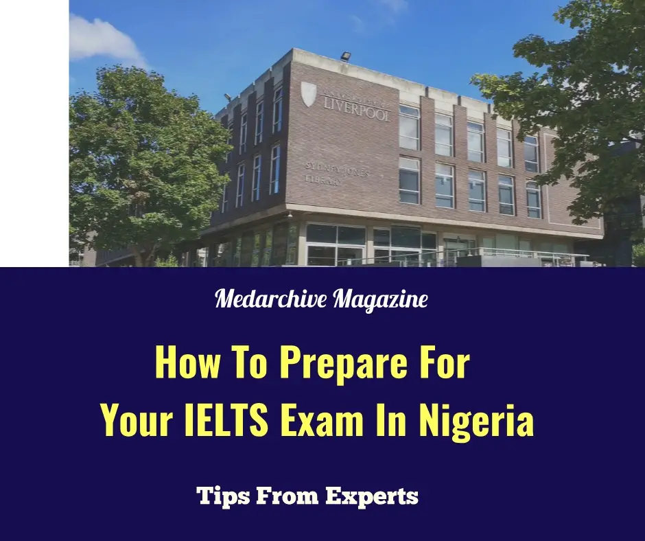 How To Prepare For IELTS Exam In Nigeria: Best Tips 2022