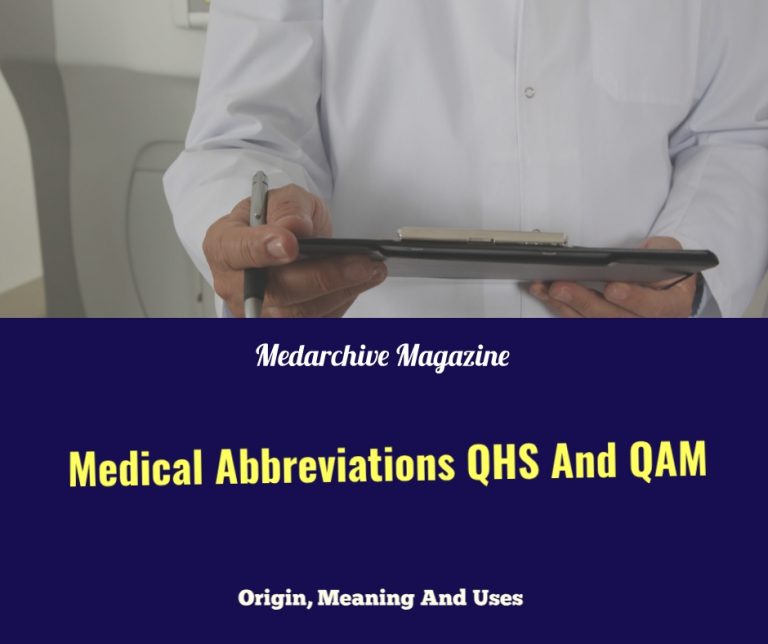 Medical abbreviations QHS and QAM