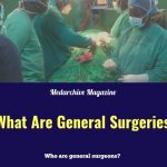 what are general surgeries?