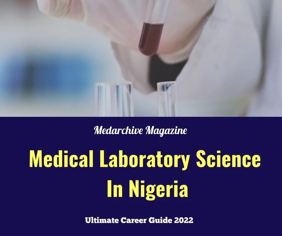 Studying Medical Laboratory Science In Nigeria: Best Guide 2022