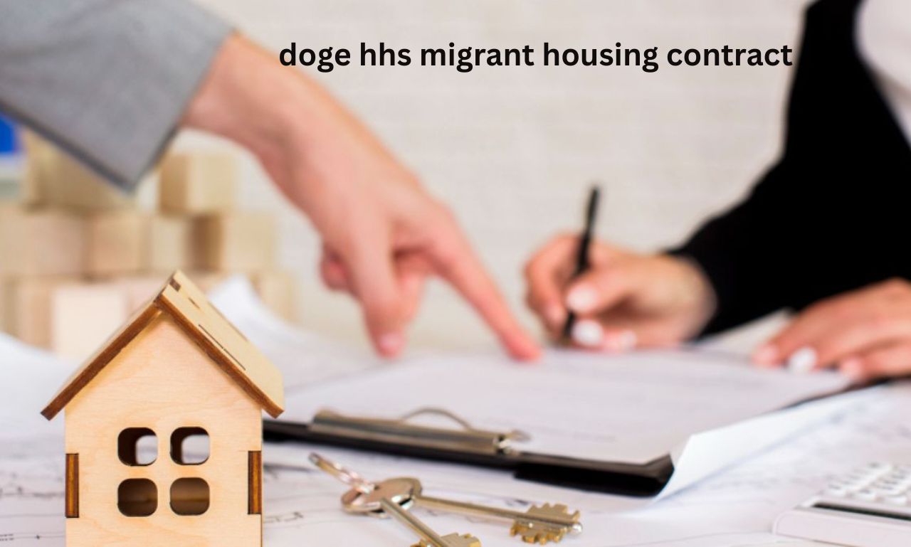doge hhs migrant housing contract: Aims to Address Current Challenges